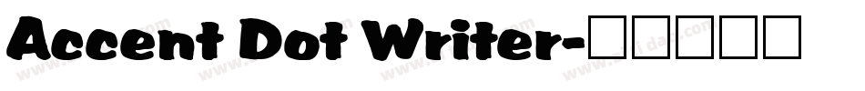 Accent Dot Writer字体转换